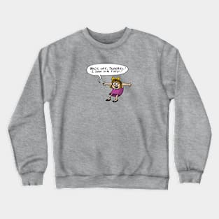 Back off Jezebel! Crewneck Sweatshirt